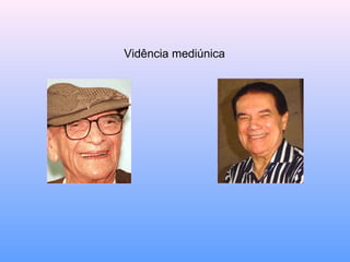 Vidência mediúnica 