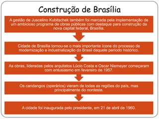 Abriu as rodovias transregionais que uniram todas as regiões do Brasil.