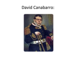 David Canabarro:
 
