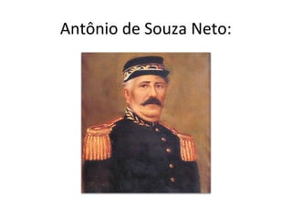 Antônio de Souza Neto:
 
