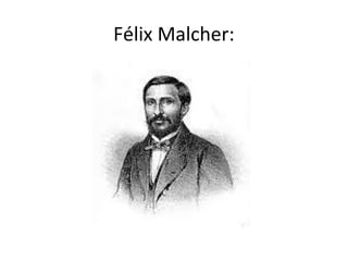 Félix Malcher:
 