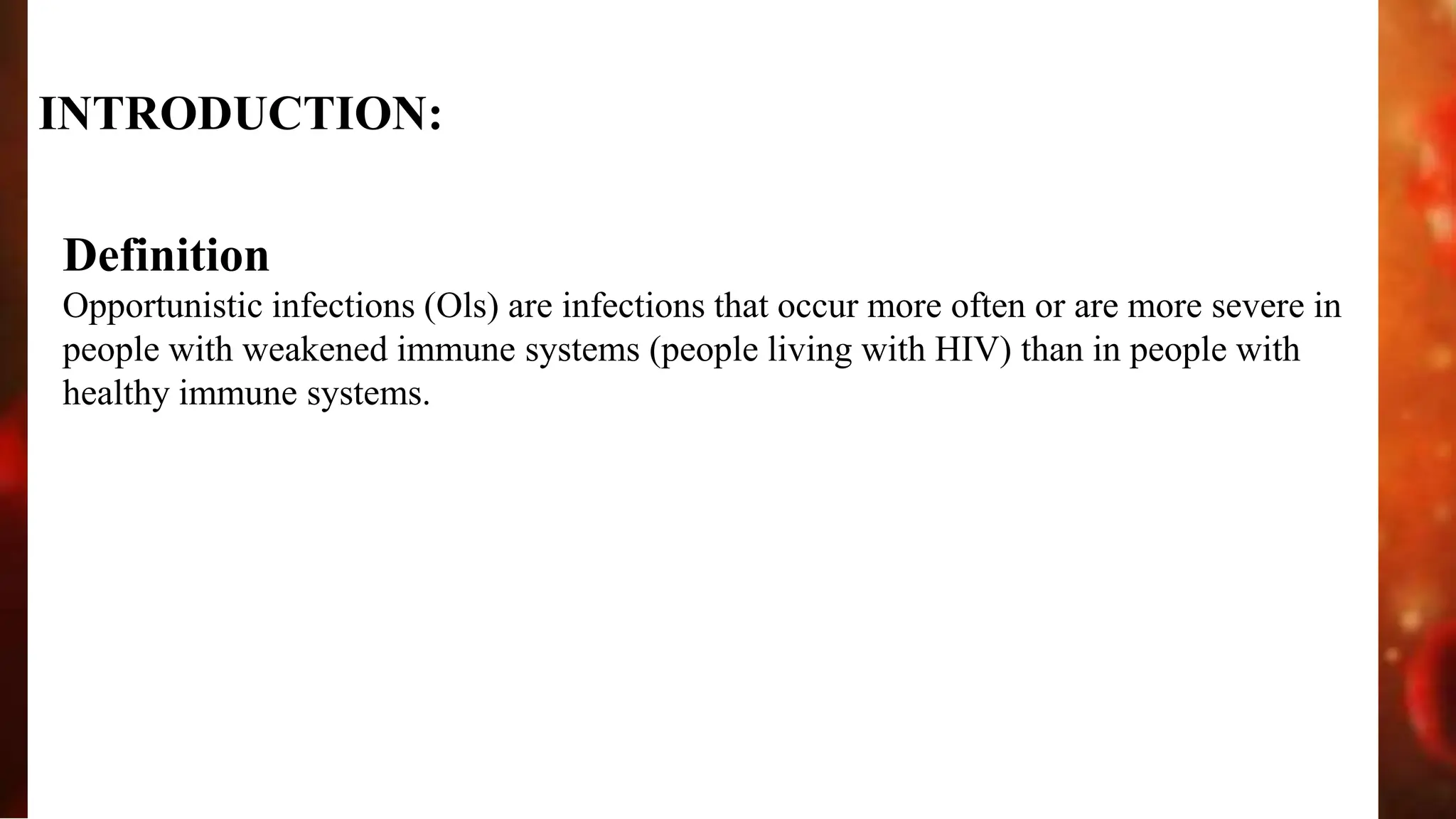 HIV AND OPPORTUNISTIC INFECTIONS IN HIV.pptx