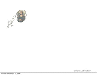 crédito: Jeﬀ Patton
Tuesday, December 15, 2009
 