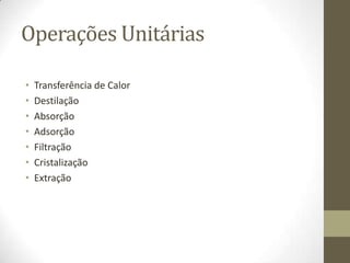 Tal arranjo das unidades é chamado Esquema de Refino.Refinaria Típica