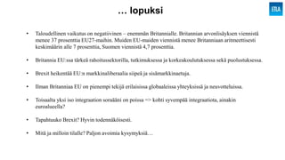 Ville Kaitila: Brexitin vaikutukset Suomen talouteen ja kansalaisten asemaan sekä Britannian talouteen