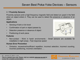 42 April 9, 2016 – v 5.0
Failure Mode and Effects Analysis or FMEA is a
systematic methodology used to analyze the reliability of
processes or products, i.e. latent process or product
component failures and their effects on the overall
process/product performance and/or safety.
Failure Mode and Effects Analysis → Definition
 