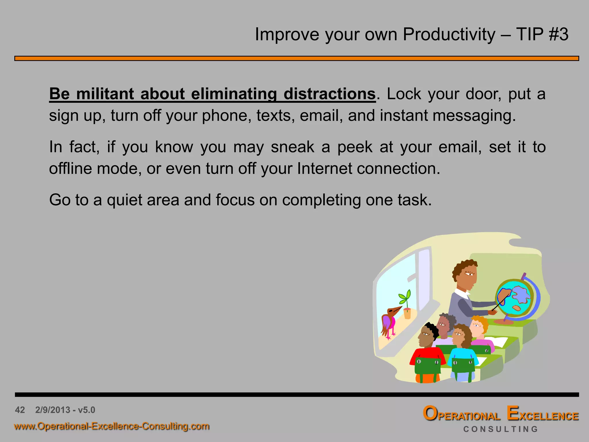 42 4/9/2016 - v6.0
Strategic Objectives – Alignment & Correlation Matrix
One of the biggest mistakes organizations make is failing to focus on
the high-leverage actions that really make a difference in the
organization’s long-term competitiveness.
 