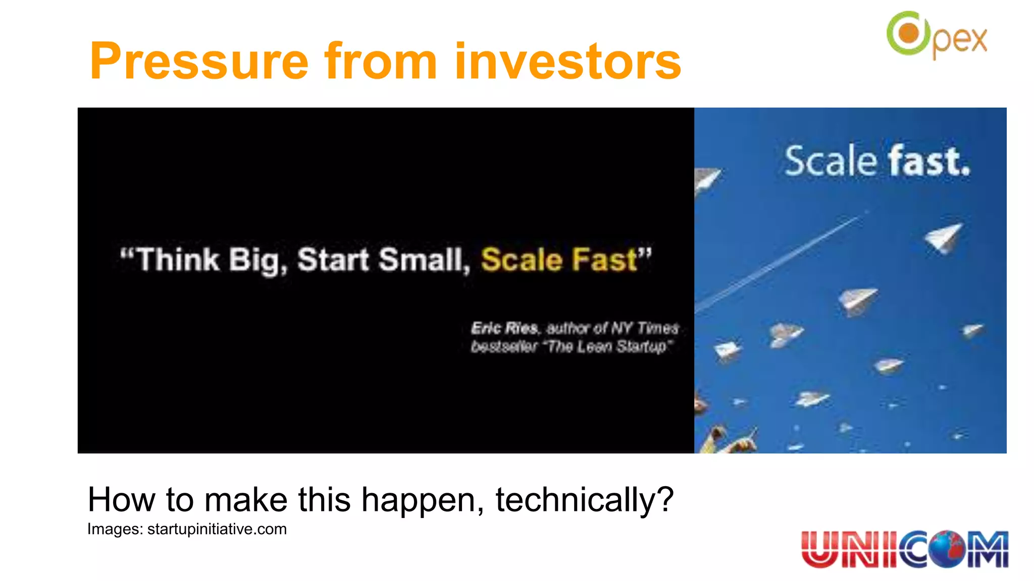 Pressure from investors
How to make this happen, technically?
Images: startupinitiative.com
 