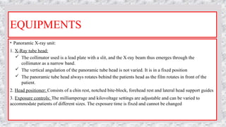 OPG (ORTHOPANTOMOGRAPHY) - PANORAMIC RADIOGRAPHY- DR PRIYANKA | PPTX