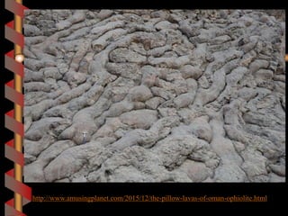http://www.amusingplanet.com/2015/12/the-pillow-lavas-of-oman-ophiolite.html
 