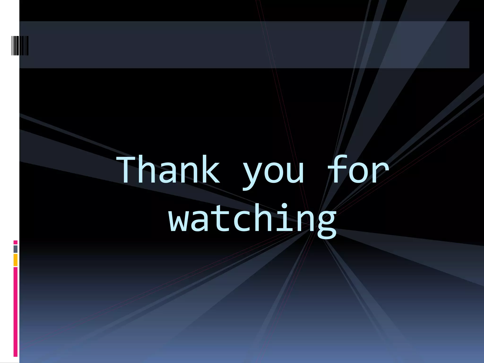 Thank you for
watching
 