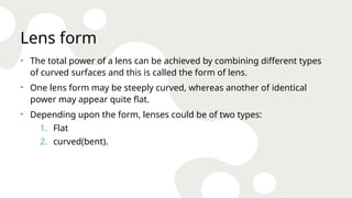 Ophthalmic lens power and form presentation | PPTX