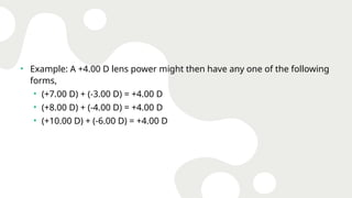Ophthalmic lens power and form presentation | PPTX