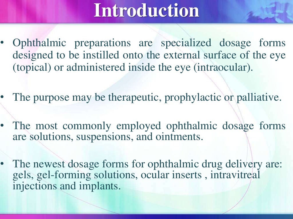 Ophthalmic dosage form eye drops & ointment