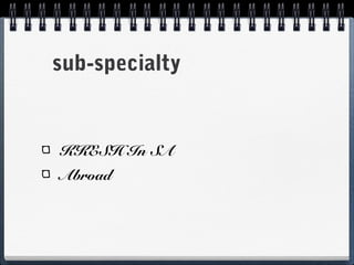 sub-specialty


KKESH In SA
Abroad
 