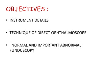 Ophthalmoscope workshop | PPTX