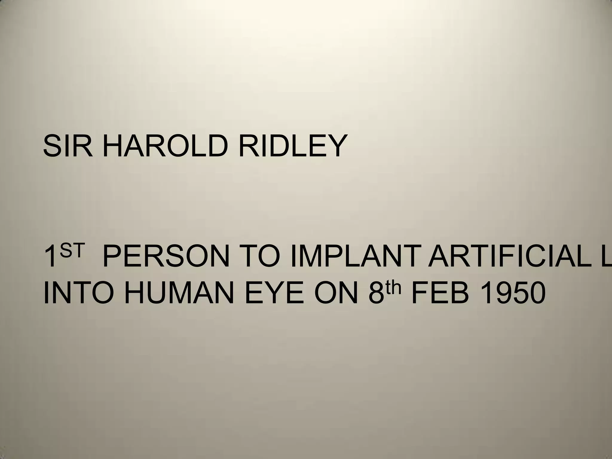 CHARLES KELMANINVENTED THE PHACOEMULSIFICATION TECHNIQUE FOR CATARACT EXTRACTION
