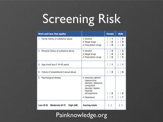 Screening Risk




  Painknowledge.org
 