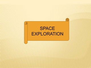 SPACE
EXPLORATION
 