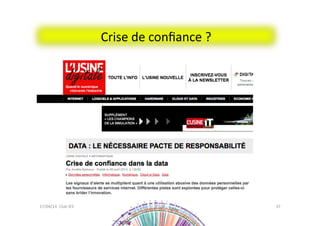 Crise	
  de	
  conﬁance	
  ?	
  
bernard@normier.fr	
   37	
  17/04/14	
  	
  Club	
  IES	
  	
  
 