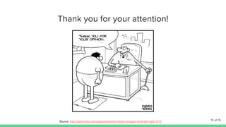 Source: http://cartoonsy.com/cartoons/opinion-boss-company-work-job-right-1313
 