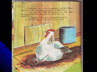 O pintinho que nasceu quadrado