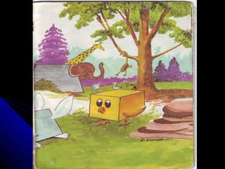 O pintinho que nasceu quadrado