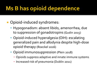 Understanding Opioid Dependence: a significant harm of long-term opioid therapy