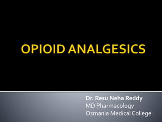 Dr. Resu Neha Reddy
MD Pharmacology
Osmania Medical College
 