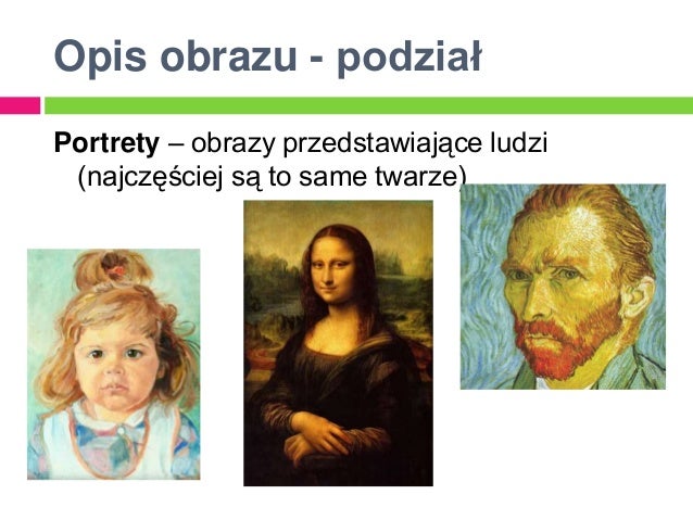 Czy W Opisie Obrazu Są Akapity Opis – przedmiot, postać, obraz