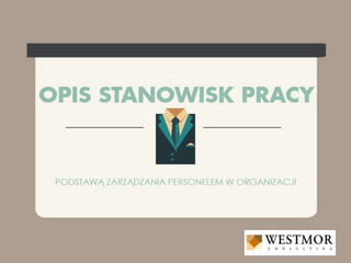 Opis stanowisk pracy