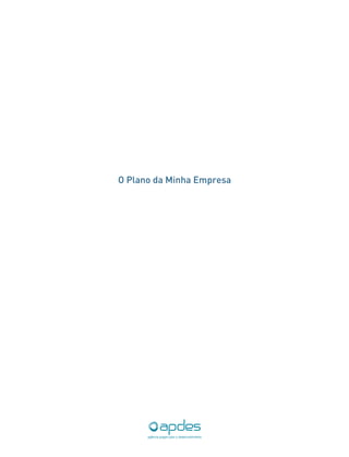 O Plano da Minha Empresa
 