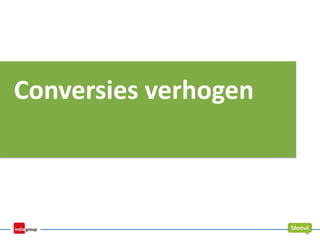 Conversies verhogen
 