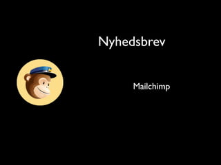 Nyhedsbrev


     Mailchimp
 