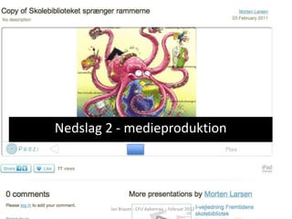 Nedslag 2 - medieproduktion




        Jan Brauer - CFU Aabenraa - Februar 2012
 
