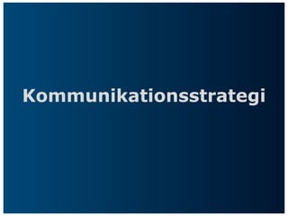 Kommunikationsstrategi
 