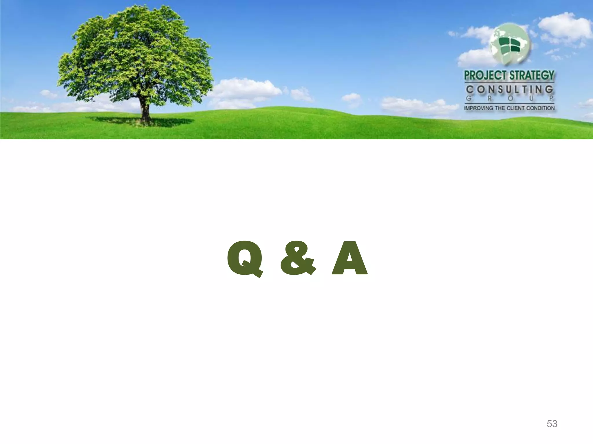 OPEN DISCUSSION

Q&A

53

 