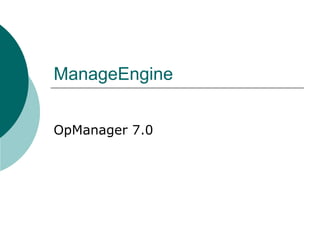 ManageEngine OpManager 7.0 
