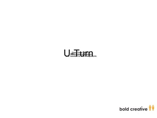 U-Turn 