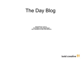 The Day Blog 