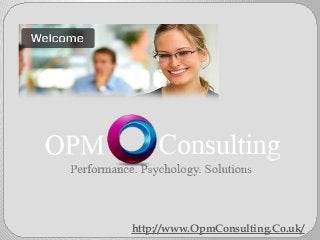 http://www.OpmConsulting.Co.uk/
 