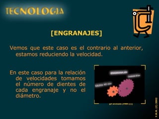 [ENGRANAJES] Vemos que este caso es el contrario al anterior, estamos reduciendo la velocidad. En este caso para la relación de velocidades tomamos el número de dientes de cada engranaje y no el diámetro. 