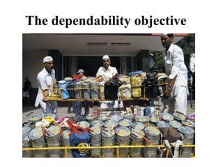 The dependability objective
 