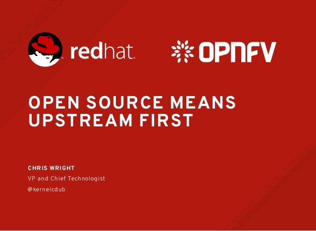 Open Source Means Upstream First
