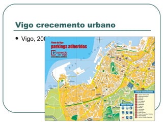 Vigo crecemento urbano Vigo, 2000 