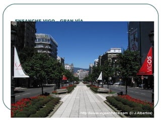 ENSANCHE VIGO – GRAN VÍA 