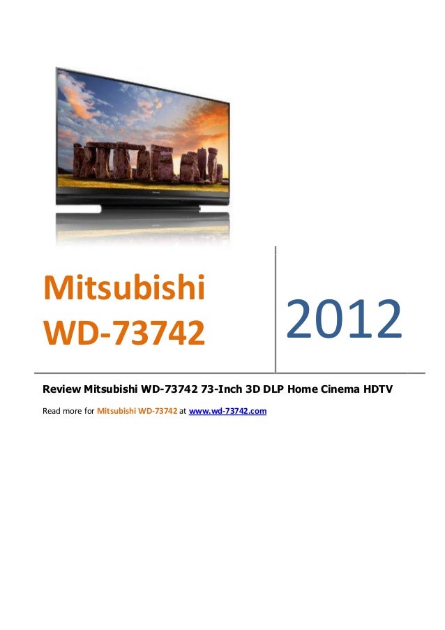 Review Mitsubishi WD73742 73Inch 3D DLP Home Cinema HDTV by [OPOD]