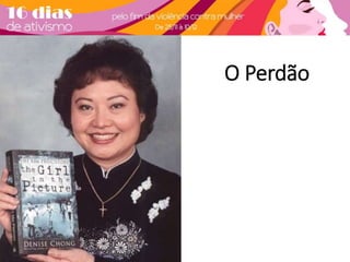 O Perdão 
 
