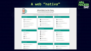 A web “nativa”
 