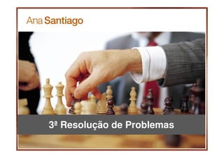 3ª Resolução de Problemas
 